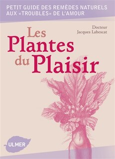 Front cover_Plantes du plaisir (Les)