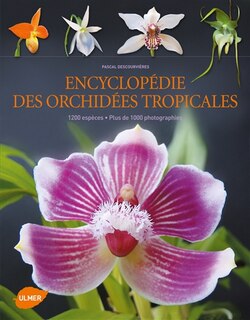 Encyclopédie des orchidées tropicales