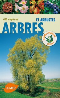 Front cover_Arbres & arbustes : 400 espèces
