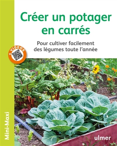Front cover_Créer un potager en carrés : pour cultiver facilement des légumes toute l'année