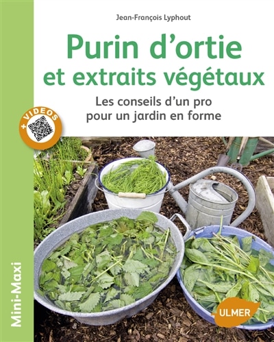Front cover_Purin d'ortie et extraits végétaux : les conseils d'un pro pour un jardin en forme