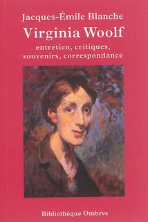 Front cover_Virginia Woolf : entretien, critiques, souvenirs, correspondance
