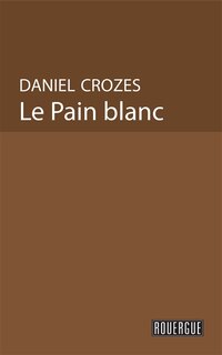 Couverture_Le pain blanc