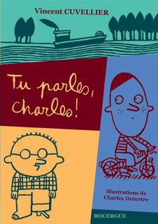 Front cover_Tu parles, Charles !