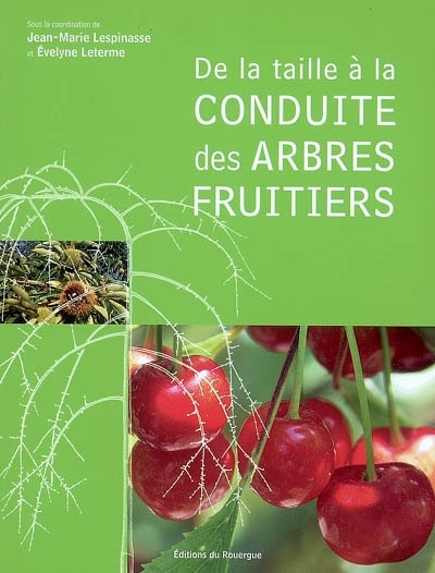 Front cover_De la taille à la conduite des arbres fruitiers