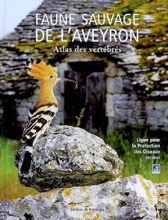 Couverture_Faune sauvage de l'Aveyron : atlas des vertébrés
