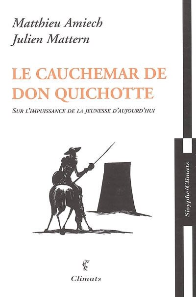 Front cover_Le cauchemar de Don Quichotte : sur l'impuissance de la jeunesse d'aujourd'hui