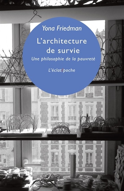 Front cover_L'architecture de survie : une philosophie de la pauvreté