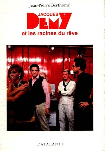Front cover_Jacques Demy et les racines du rêve