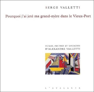 Couverture_Pourquoi j'ai jeté ma grand-mère dans le Vieux-Port