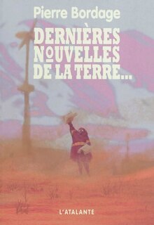 Front cover_Dernières nouvelles de la Terre...