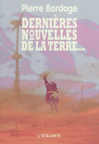 Front cover_Dernières nouvelles de la Terre...