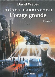 Front cover_Honor Harrington, Vol. 13. L'orage gronde, Vol. 1