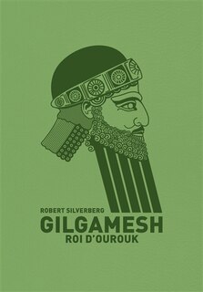 Couverture_Gilgamesh, roi d'Ourouk
