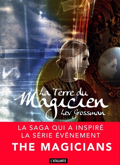 Les magiciens tome 3 La terre du magicien