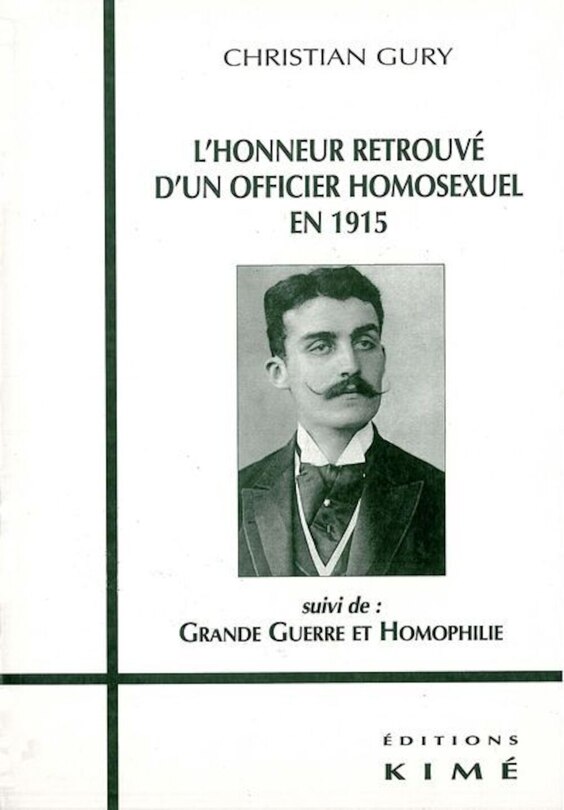Front cover_L' honneur retrouvé d'un officier homosexuel en 1915 ; Grande Guerre et homophilie