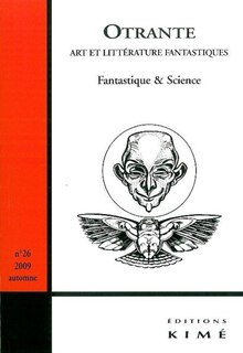 Revue Otrante, No 26: Fantastique Et Science