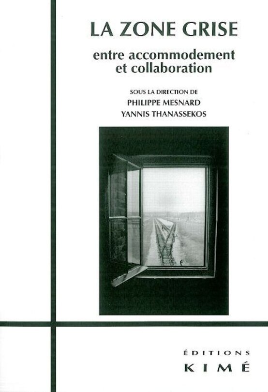 La zone grise: entre accommodement et collaboration