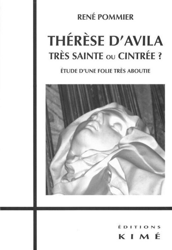 Front cover_Thérèse d'Avila, très sainte ou cintrée ?