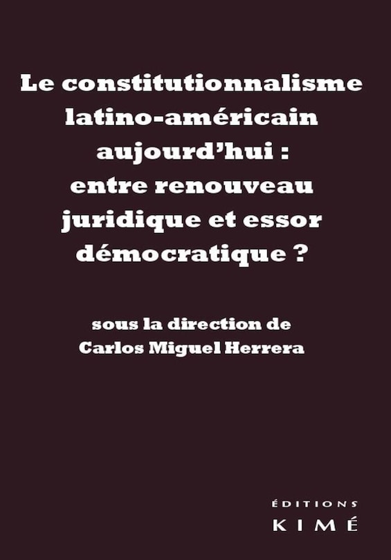 Front cover_Le constitutionnalisme latino-américain aujourd'hui