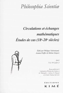 Philosophia Scientiae, v. 19, cahier 02: Circulations et échanges mathématiques