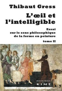 Couverture_Oeil et l'intelligible (L'), t. 02