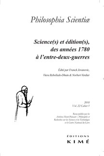 Philosophia Scientiae, v. 22, cahier 01: Science(s) et édition(s), des années 1780 à l'entre-deux-guerre