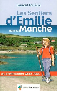 Couverture_Les sentiers d'Emilie dans la Manche : 25 promenades pour tous