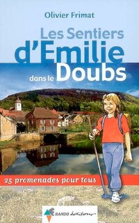 Front cover_Les sentiers d'Emilie dans le Doubs : 25 promenades pour tous