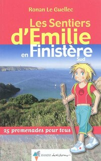 Front cover_Les sentiers d'Emilie dans le Finistère Sud : 25 promenades pour tous