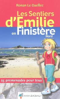 Couverture_Les sentiers d'Emilie dans le Finistère Nord : 25 promenades pour tous