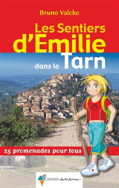 Front cover_Les sentiers d'Emilie dans le Tarn : 25 promenades pour tous