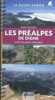 Front cover_Les préalpes de Digne : Alpes-de-Haute-Provence