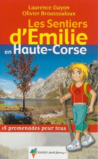 Front cover_Les sentiers d'Emilie en Haute-Corse : 18 promenades pour tous
