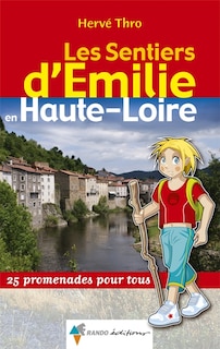 Couverture_Les sentiers d'Emilie en Haute-Loire : 25 promenades pour tous