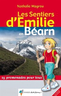 Front cover_Les sentiers d'Emilie dans le Béarn : 25 promenades pour tous