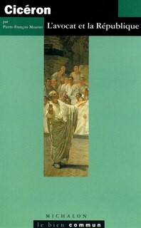 Couverture_Cicéron, l'avocat et la République