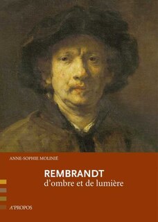 Rembrandt: d'ombre et de lumière