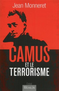 Couverture_Camus et le terrorisme