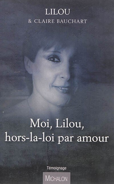 Couverture_Moi, Lilou, hors-la-loi par amour