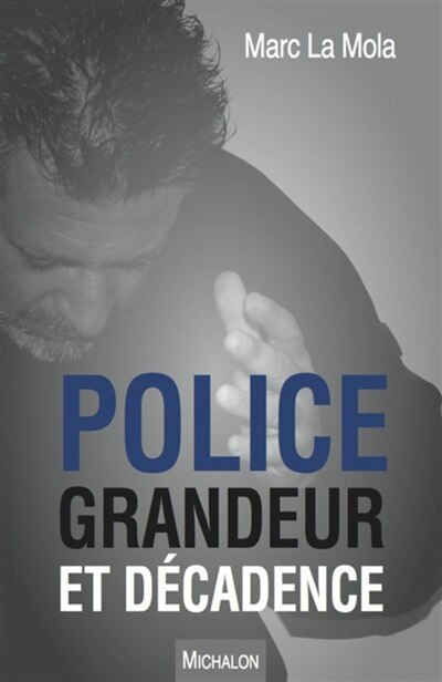 Couverture_Police, grandeur et d&eacute;cadence