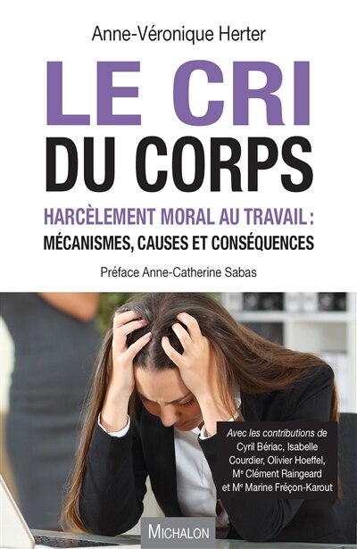 Front cover_Le cri du corps : harcèlement moral au travail : mécanismes, causes et conséquences