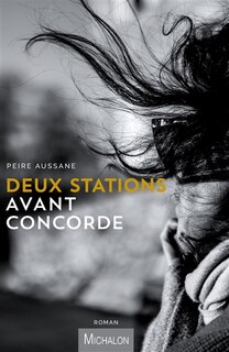 Couverture_Deux stations avant Concorde