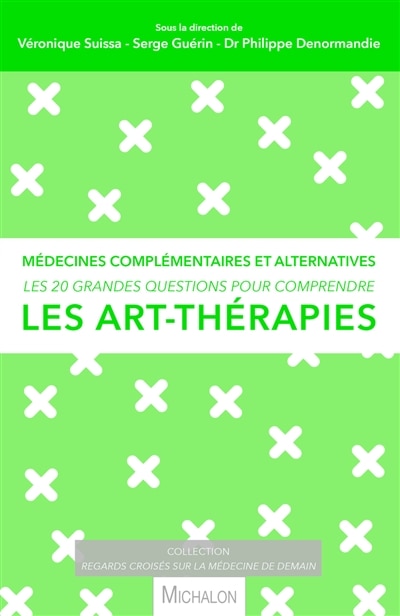 Front cover_Les 20 grandes questions pour comprendre les art-thérapies