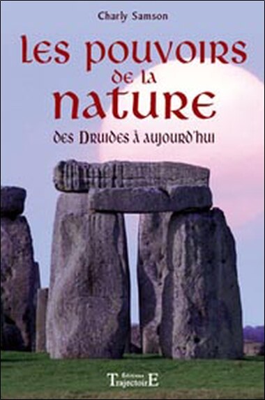 Front cover_Les pouvoirs de la nature : des druides à aujourd'hui
