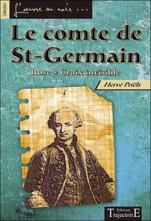 Couverture_Le comte de St-Germain : Rose-Croix invisible