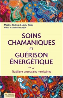 Couverture_Soins chamaniques et guérison énergétique