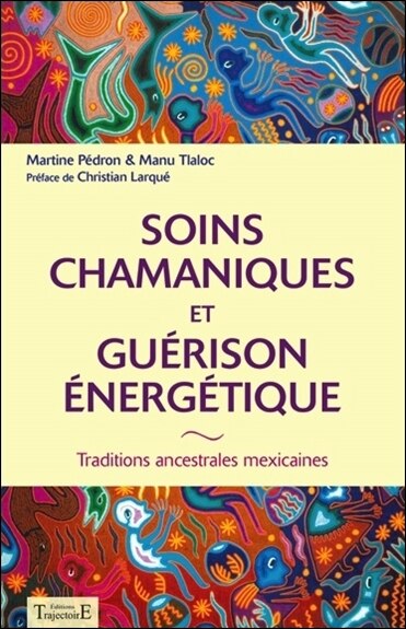 Couverture_Soins chamaniques et guérison énergétique