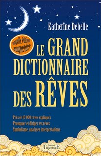Couverture_Le grand dictionnaire des rêves : encyclopédie onirique