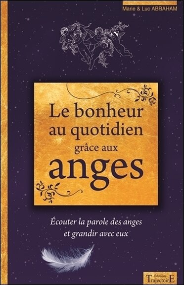 Front cover_Le bonheur au quotidien grâce aux anges